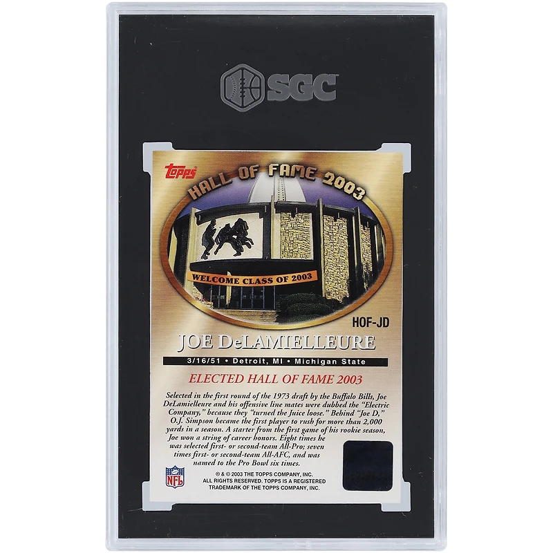 Joe DeLamielleure Buffalo Bills Autographed 2003 Topps HOF Class of 2003 #HOF-JD SGC Authenticated 8.5/10 Card