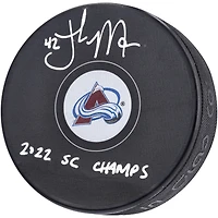 Rondelle de hockey autographiée par Josh Manson du Colorado Avalanche avec l'inscription « 2022 SC Champs »