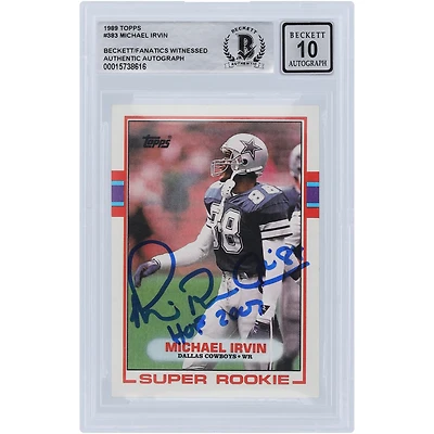 Michael Irvin Dallas Cowboys Autographié 1989 Topps #383 Beckett Fanatics Witnessed Authenticated 10 Rookie Card avec l'inscription "HOF 07"