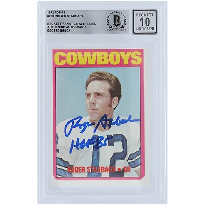 Roger Staubach Dallas Cowboys Autographed 1972 Topps #200 Beckett Fanatics Witnessed Authenticated 10 Rookie Card with "HOF 85" Inscription