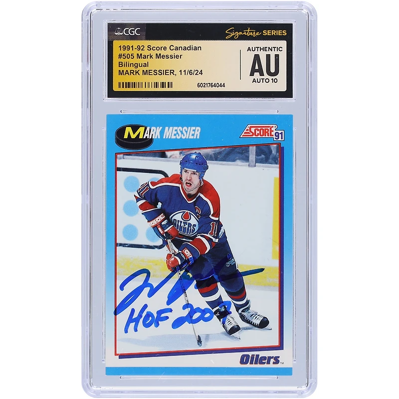 Carte canadienne bilingue #505 autographiée par Mark Messier des Oilers d'Edmonton 1991-92, avec l'inscription « HOF 2007 », présentée par des fanatiques de la CGC