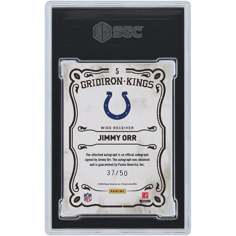 Jimmy Orr Indianapolis Colts Autographed 2010 Panini Threads Gridiron Kings #5 #37/50 SGC Authenticated 9.5/10 Card