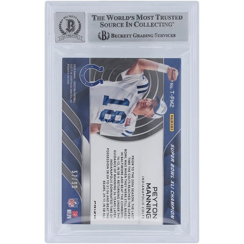 Peyton Manning Indianapolis Colts Autographed 2020 Panini Spectra Tribute Super Bowl XLI Champion #T-PM2 #/99 Beckett Fanatics Witnessed Authenticated 10 Card