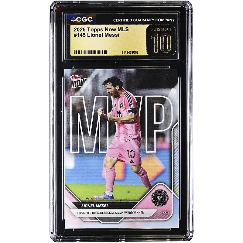Lionel Messi Inter Miami CF 2025 Topps Now MLS First-Ever Back-to-Back MLS MVP Award Winner #145 CGC Authenticated PRISTINE 10 Card