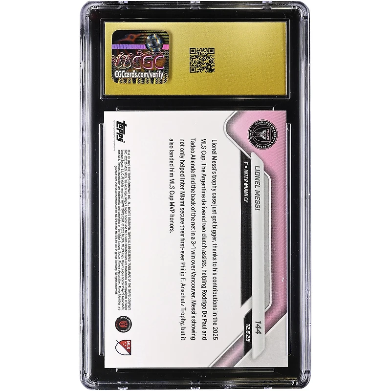 Lionel Messi Inter Miami CF 2025 Topps Now MLS Key Assists in Title Win Bag MLS Cup MVP Honors #144 CGC Authenticated PRISTINE 10 Card