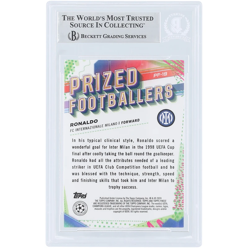 Ronaldo Inter Milan 2023-24 Topps Finest UEFA Prized Footballers #PF-19 Beckett Fanatics Witnessed Authenticed Card