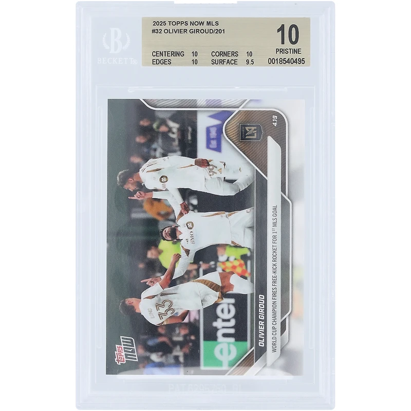 Olivier Giroud LAFC 2025 Topps Now MLS World Cup Champion Fires Free Kick Rocket For 1st MLS Goal #32 BGS Authenticated 10 Card - 10,10,10,9.5 Subgrades