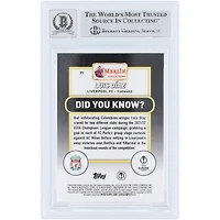 Luis Diaz Liverpool Autographié 2023-24 Topps Merlin UEFA #71 Beckett Fanatics Witnessed Authenticated Auto 10 Card