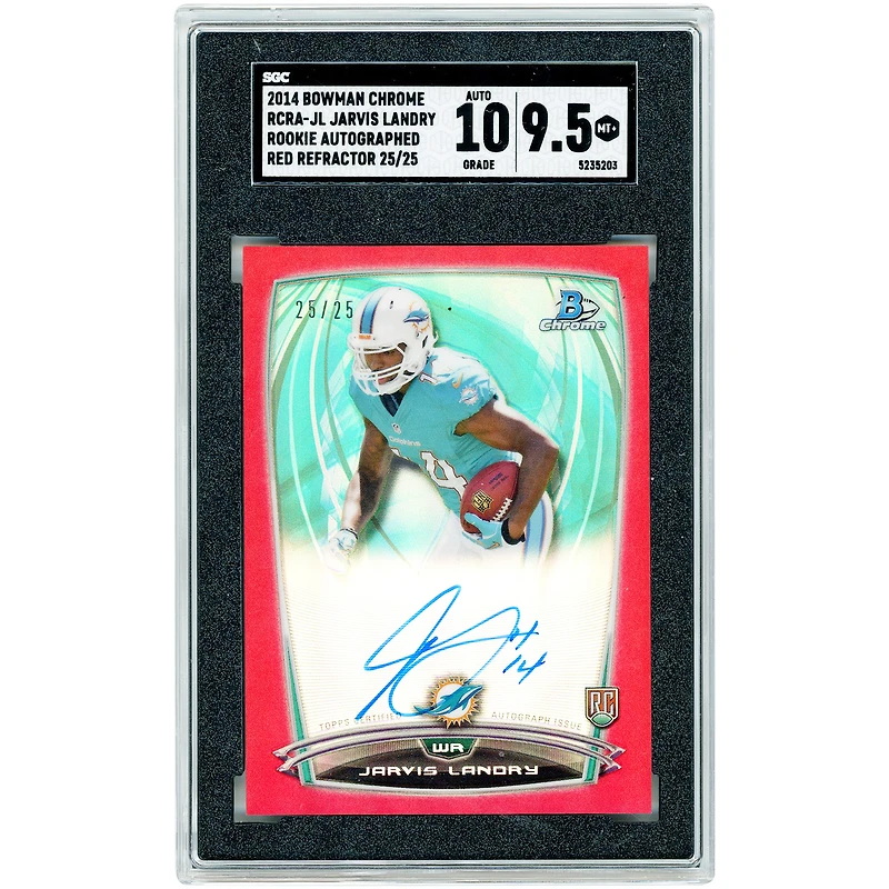 Carte de recrue autographiée de Jarvis Landry (Miami Dolphins), Bowman Chrome Red Refractor 2014, n° RCRA-JL, n° 25/25, authentifiée SGC, note 9,5/10.