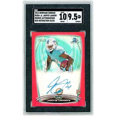 Jarvis Landry Miami Dolphins Autographed 2014 Bowman Chrome Red Refractor #RCRA-JL #25/25 SGC Authenticated 9.5/10 Rookie Card