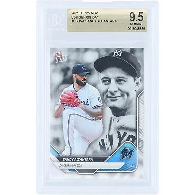 Carte Sandy Alcantara Miami Marlins 2025 Topps Now Lou Gehrig Day #LGD-SA authentifiée BGS 9.5
