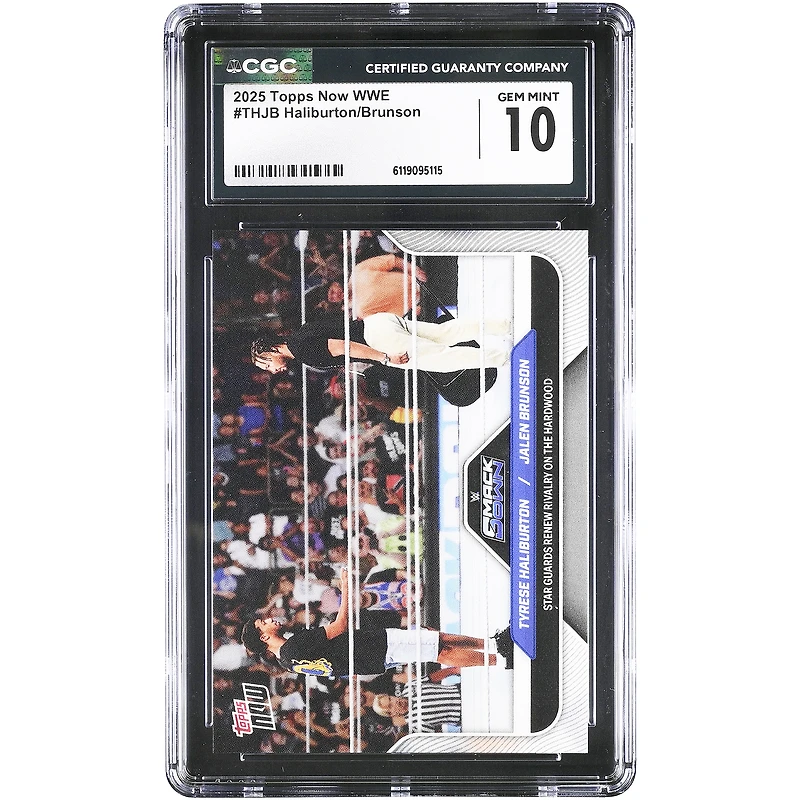 Tyrese Haliburton & Jalen Brunson 2025 Topps Now WWE Star Guards Renew Rivalry on the Hardwood #THJB CGC Authenticated 10 Card