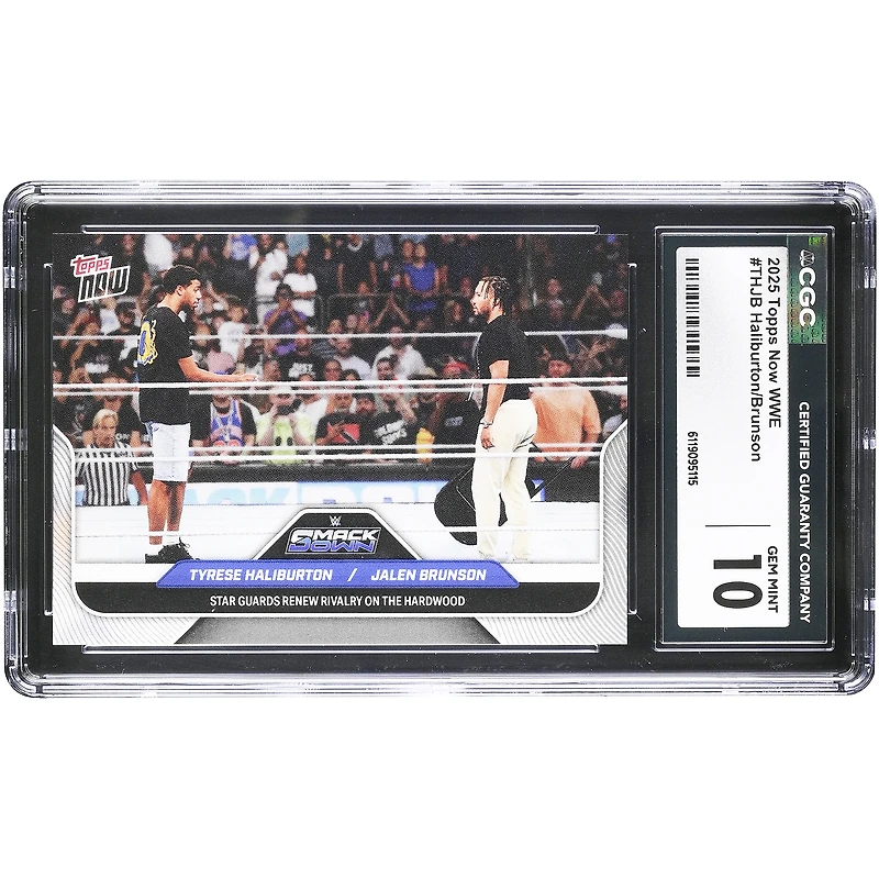 Tyrese Haliburton & Jalen Brunson 2025 Topps Now WWE Star Guards Renew Rivalry on the Hardwood #THJB CGC Authenticated 10 Card