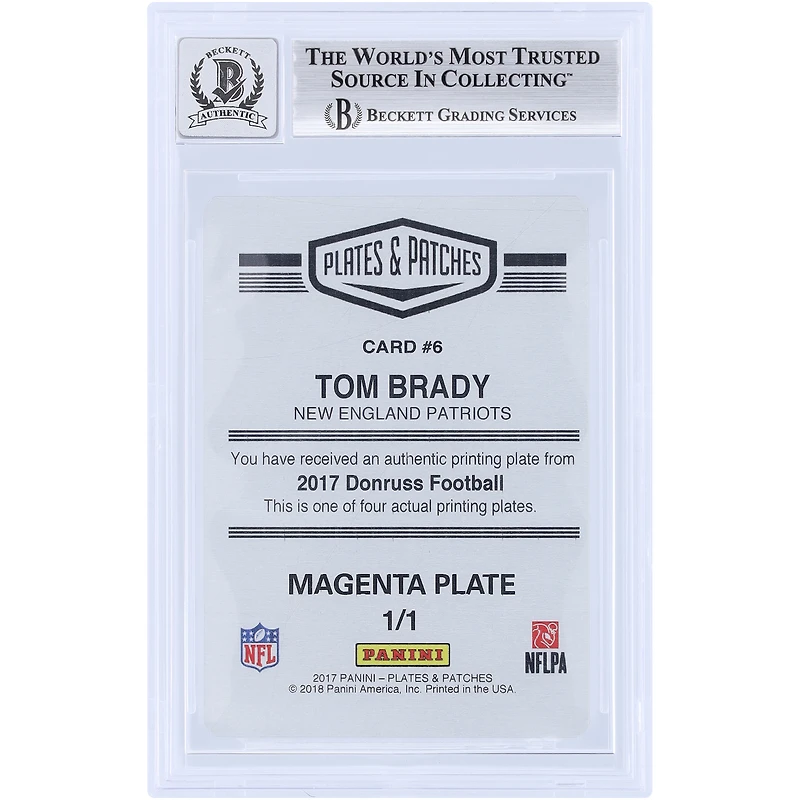 Carte autographiée par Tom Brady (New England Patriots) - Panini Donruss Magenta Printing Plate 2017, n° 6, n° 1/1, authentifiée par Beckett Fanatics Witnessed (9/10).