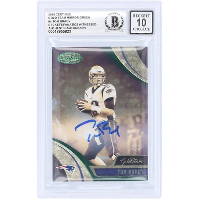 Tom Brady New England Patriots Autographed 2018 Panini Certified Gold Team Mirror Green #GT-TOB #2/5 Beckett Fanatics Witnessed Authenticated 10 Card