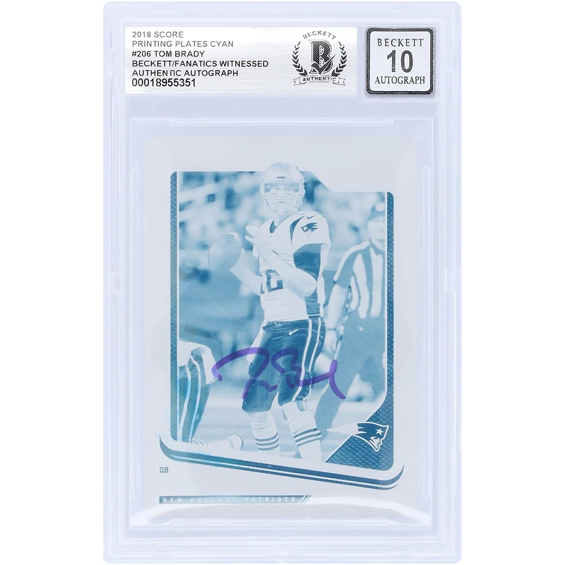 Tom Brady New England Patriots Autographed 2018 Panini Score Cyan Printing Plate #206 #1/1 Beckett Fanatics Witnessed Authenticated 10 Card