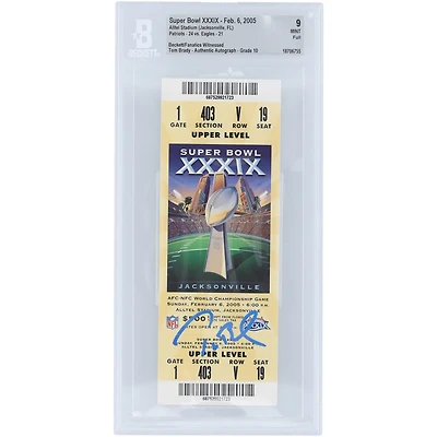 Tom Brady New England Patriots Autographed Super Bowl XXXIX Champs Beckett Fanatics Witnessed Authenticated / Ticket from February 6