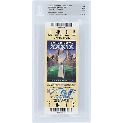 Billet authentifié par Tom Brady, des New England Patriots, champions du Super Bowl XXXIX, signé par Beckett Fanatics Witness, daté du 6 février 2005.