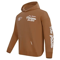 Men's Pro Standard Brown New Orleans Pelicans Paint the City Drop Shoulder Pullover Hoodie