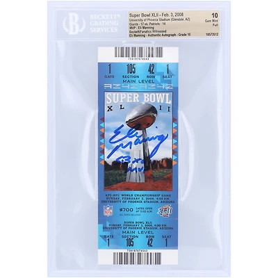 Eli Manning New York Giants Autographed Super Bowl XLII Beckett Fanatics Witnessed Authenticated 10/10 Ticket from February 3