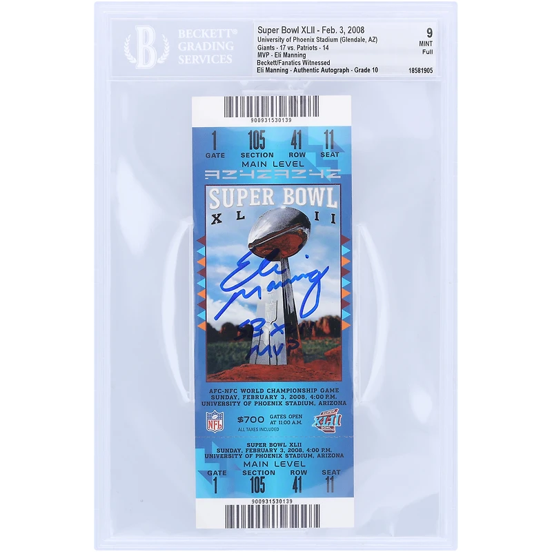 Billet authentifié 9/10 du Super Bowl XLII signé par Eli Manning New York Giants, avec l'inscription « SB XLII MVP » et témoigné par des fans de Beckett.