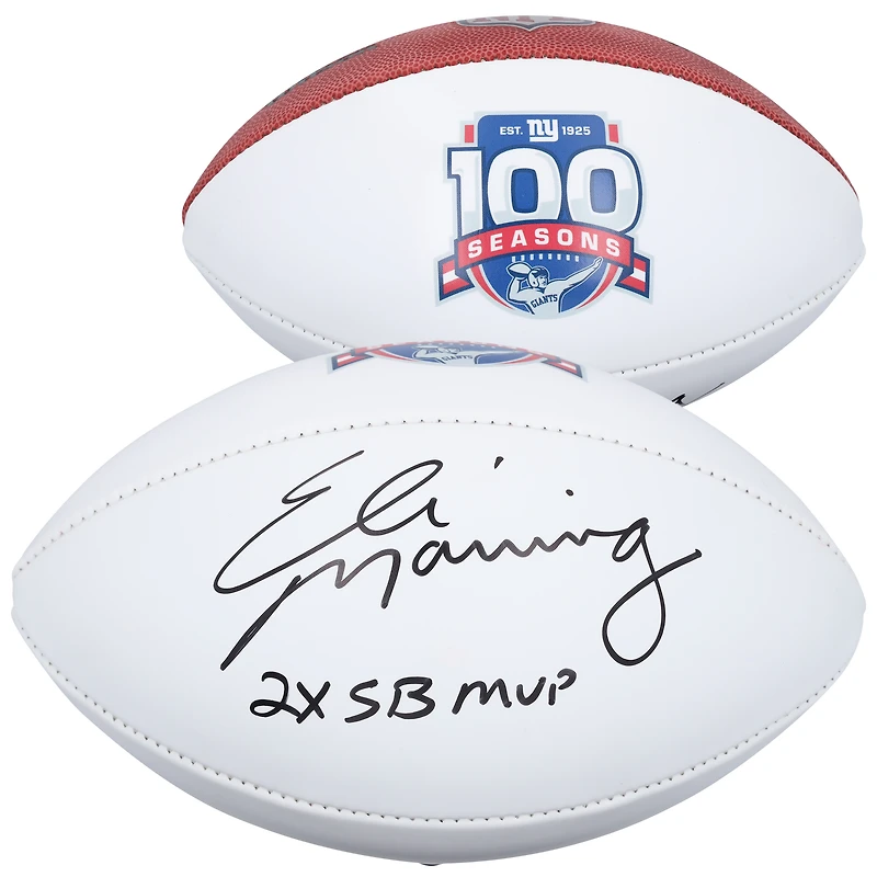 Ballon de football américain Wilson à panneau blanc, autographié par Eli Manning (New York Giants), commémorant le 100e anniversaire de la saison, avec inscription « 2x MVP du Super Bowl ».