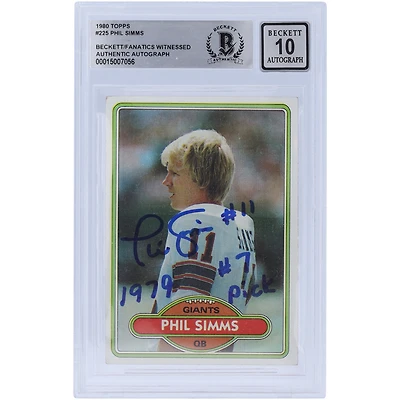 Phil Simms New York Giants Autographed 1980 Topps #225 Beckett Fanatics Witnessed Authenticated 10 Rookie Card with "1979 #7 Pick" Inscription