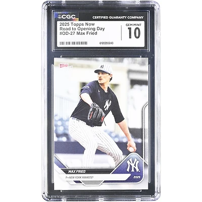 Carte authentifiée CGC 10 pièces Max Fried, Yankees de New York, 2025 Topps Now Road to Opening Day #OD-27