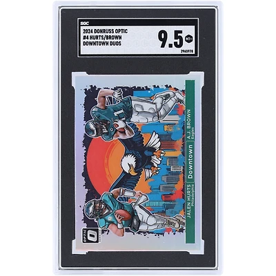 Jalen Hurts & A.J. Brown Philadelphia Eagles 2024 Panini Donruss Optic Downtown Duos Case Hit #4 SGC Authenticated 9.5 Card