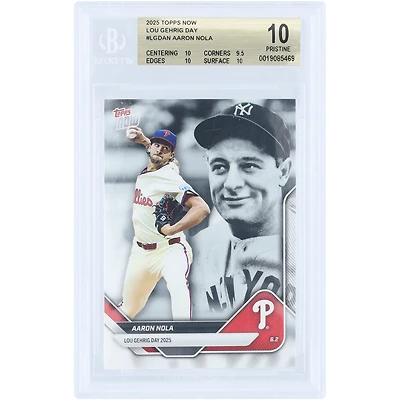Carte Aaron Nola Philadelphia Phillies 2025 Topps Now Lou Gehrig Day #LGD-AN Authentifiée BGS 10 - Sous-notes 10, 9,5, 10, 10