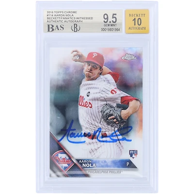 Carte de recrue autographiée d'Aaron Nola (Phillies de Philadelphie), Topps Chrome 2016 n° 114, authentifiée par Beckett Fanatics Witnessed (note 9,5/10).