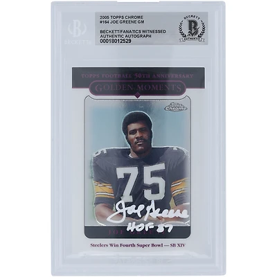 Joe Greene Pittsburgh Steelers Autographié 2005 Topps Chrome Golden Moments Encre Blanche #164 Beckett Fanatics Témoin Carte Authentifiée avec Inscription "HOF 87"