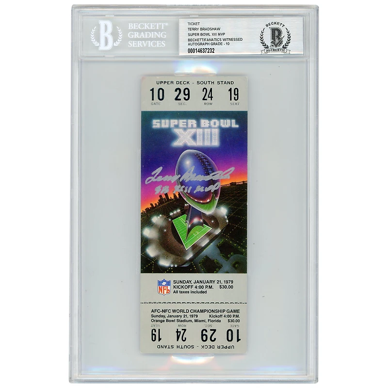 Billet autographié par Terry Bradshaw des Pittsburgh Steelers du 21 janvier 1979 avec l'inscription « SB XIII MVP » - Beckett/Fanatics Witnessed 10
