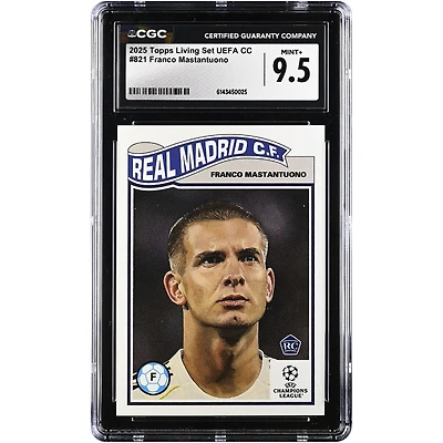 Franco Mastantuono Real Madrid 2025 Topps Living Set UEFA CC #821 CGC Authenticated Rookie Card