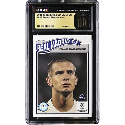 Franco Mastantuono Real Madrid 2025 Topps Living Set UEFA CC #821 CGC Authenticated PRISTINE 10 Rookie Card
