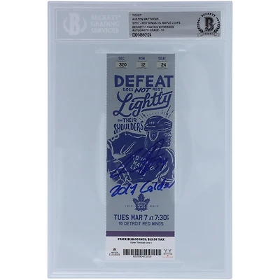 Auston Matthews Toronto Maple Leafs Autographed Ticket from March 7 2017 with "2017 Calder" Inscription - Beckett/Fanatics Graded 10
