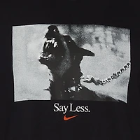 Nike Say Less T-Shirt  - Men's
