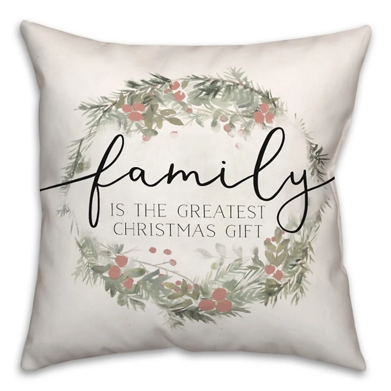 Family is the Greatest Christmas Gift Pillow