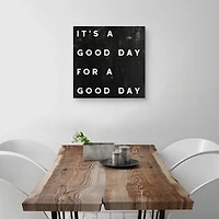 Black and White It’s a Good Day Canvas Art Print