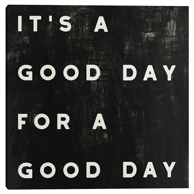 Black and White It’s a Good Day Canvas Art Print