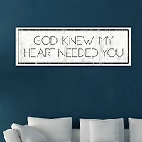 God Knew My Heart Needed You Canvas Art Print