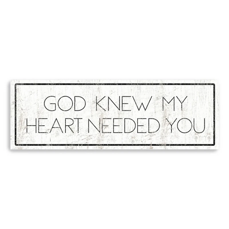 God Knew My Heart Needed You Canvas Art Print