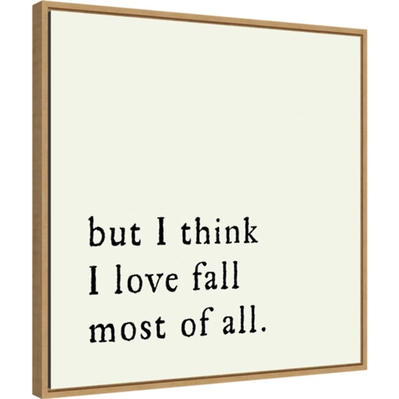 But I Think I Love Fall Framed Wall Art