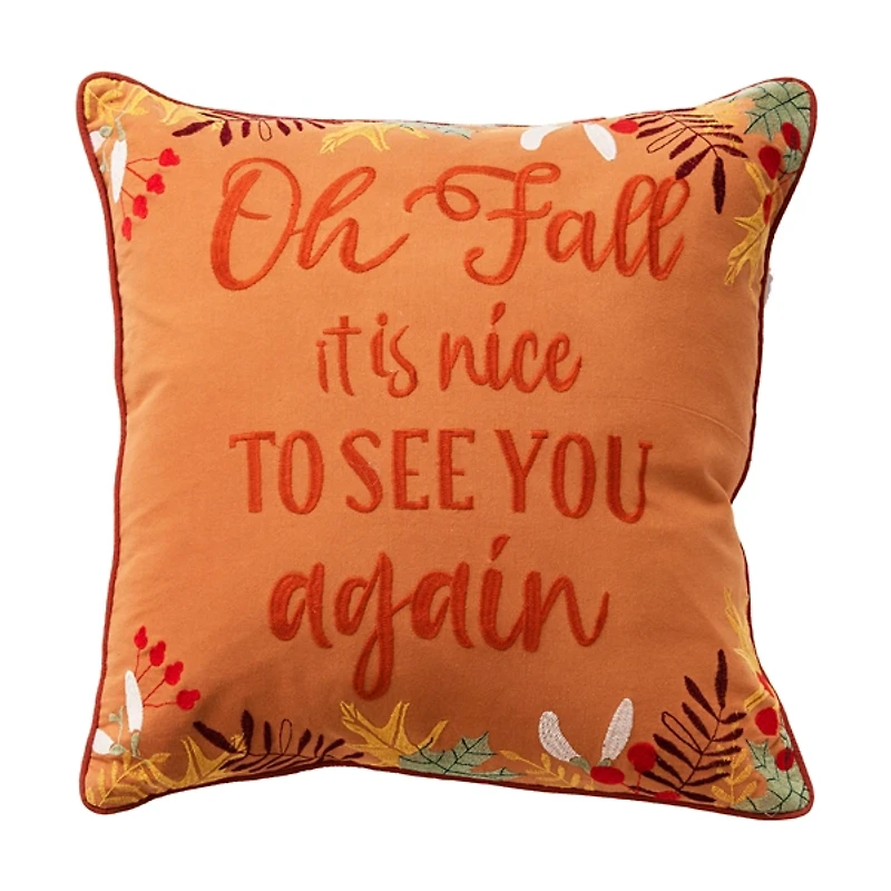 Oh Fall Its Nice to See You Again Throw Pillow