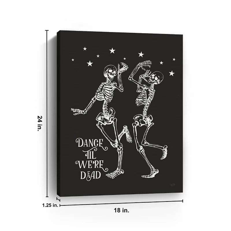Dance 'Til We’re Dead Canvas Art Print
