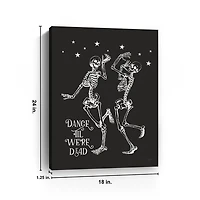 Dance 'Til We’re Dead Canvas Art Print