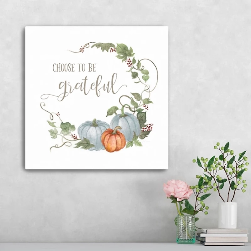 Choose to Be Grateful Canvas Art Print
