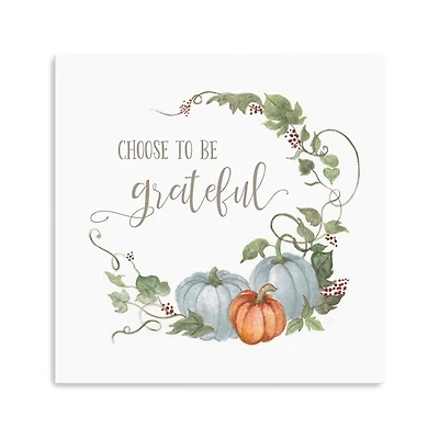 Choose to Be Grateful Canvas Art Print