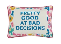Pretty Good at Bad Decisions Needlepoint Pillow