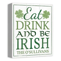 Personalized Eat Drink and Be Irish Canvas Print